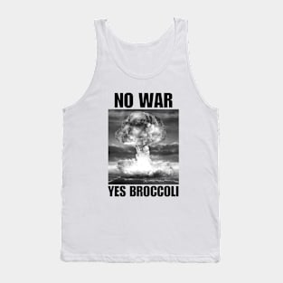 No War Yes Broccoli Tank Top